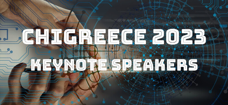 Meet the Keynote Speakers of the CHIGreece 2023